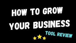 how to Grow your Business Review free Online Course Software