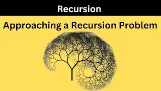 L2 - Recursion - approaching a recursion problem