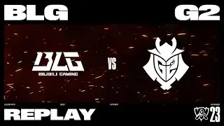 Worlds 2023 - G2 vs BLG // Swiss Stage Round 5