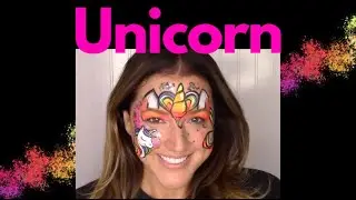 Unicorn Face Painting  ~ Arielpaints