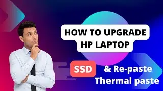 How To Upgrade/Install SSD in HP Notebook 15 series Laptop & Repast Thermal Paste (HP 15-ay008tx)