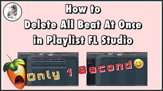 How to Delete All Beat At Once in Playlist Fl Studio