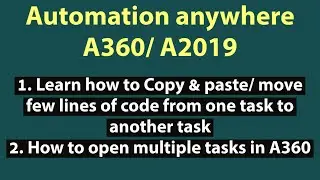 Copy & paste or move lines from one task to another task. multiple task in Automation anywhere A360