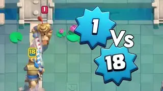 Level 18 Vs Level 1 In Clash Royale…