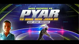 bachpan ka pyaar badshah free fire beat sync