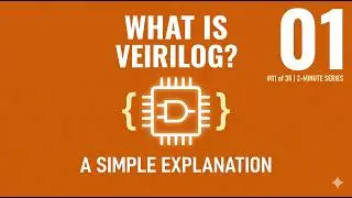 What is Verilog? (Tutorial) : 2-min Verilog #01