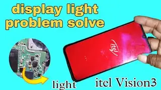 itel Vision3 display light problem solve 