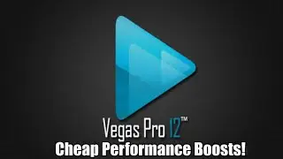 Better Sony Vegas Pro Performance for Cheap