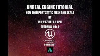 09  Unreal Engine 5 Tutorial How to Import Static Mesh and Scale it Properly |  