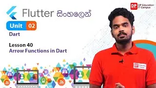Unit 02 | Lesson 40 | Arrow Functions in Dart | Flutter
