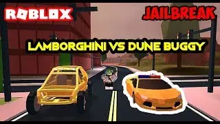 DUNE BUGGY vs LAMBORGHINI! | ROBLOX JAILBREAK