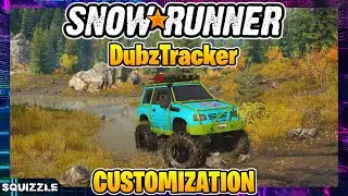 SnowRunner: DubzTracker Customization + Test Drive (Console Mods)