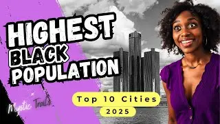 10 US Cities With The HIGHEST Black Population in 2025