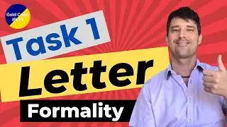 IELTS Task 1 General Writing (Formality)