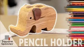 Wooden Elephant Pencil Holder | Quick Crafts