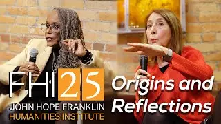 FHI at 25 | Origins and Reflections: A Conversation with Cathy N. Davidson and Karla F.C. Holloway