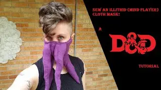 Sew an Illithid (Mind Flayer) Cloth Face Mask! A DnD Tutorial