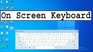 6 Ways to Turn on On Screen Keyboard in Windows 10