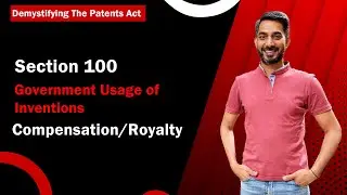 Government Usage of Invention - S100 (2/5): Compensation/Royalty