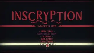 Inscryption | Kaycee's Mod First Look