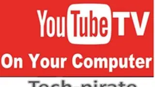 How to watch youtube TV on computer || tech-pirate