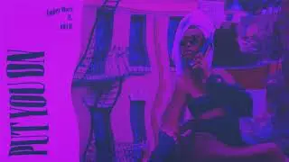 Amber Mark - Put You On ft. DRAM (Slow)