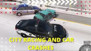 City racing and car crashes - beam ng