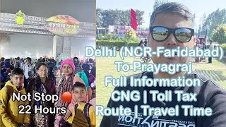 Delhi Faridabad to #prayagraj  #mahakumbh2025 Non-Stop 22 Hours #sangam #shortest #way #roadtrip