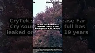 Far Cry source code has leaked online