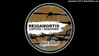 Reigamortis - Captive