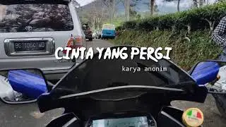 Cinta yang pergi (puisi diatas jalan#7)
