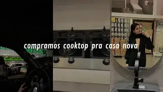 PRIMEIRO JANTAR EM CASA E COMPRAMOS COOKTOP FISHER PLATINIUM
