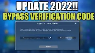 UPDATE FOR BYPASS/VERIFICATION CODE PROBLEM  | 2022 MLBB
