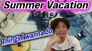 My Summer Vacation has started!!