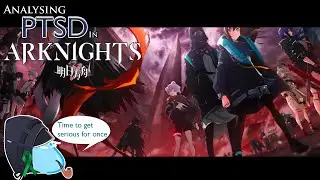 Analyzing PTSD in Arknights