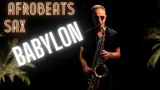 Babylon | Patoranking, Victony | Brendan Ross Saxophone version