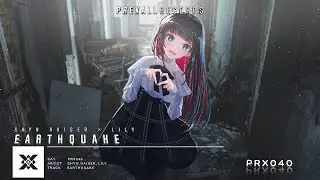 Shyn Kaiser x Lily - Earthquake | Prexall Release