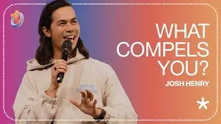 What Compels You? // Josh Henry | The Belonging Co TV