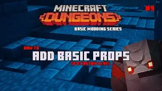 Minecraft Dungeons - Creating Basic Props - Basic Modding Series #9