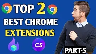 Top 2 Best Google Chrome Extensions 2024 | Chrome Extensions