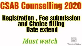 Csab Counselling 2020 / Registration , choice filling and fee payment date extend