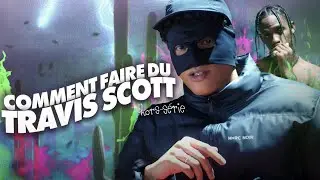 COMMENT FAIRE DU TRAVIS SCOTT - LA RECETTE HORS-SÉRIE - MASKEY