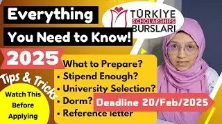 Turkiye Burslari 2025-2026: How to Apply Tips & Tricks| University Selection | Reference Letter