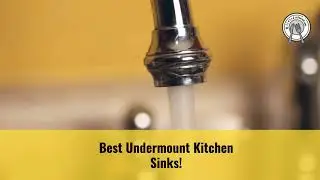 Best Undermount Kitchen Sinks! (2021)