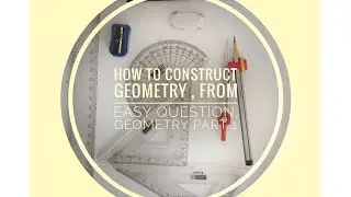 📏✏How to construct geometry , from easy question. Geometry part 1🔥
