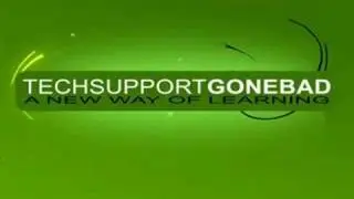 TechSupportGoneBad Intro