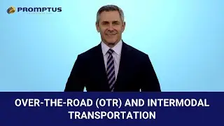 Over-The-Road (OTR) and Intermodal Transportation