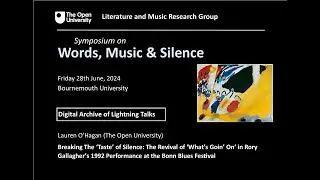 Words, Music and Silence Digital Lightning Talk: Lauren O'Hagan