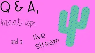 Q & A, Live Stream, and a Meet Up