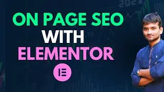 On Page SEO with Elementor Bangl Tutorial | SEO Bangla Free Tutorial |  SEO Tips